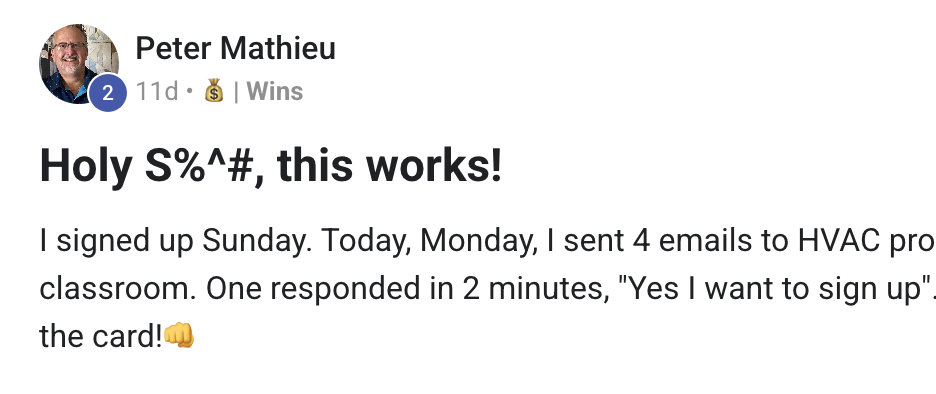 Peter Mathieu's community win post — signed up Sunday, sent 4 cold emails Monday using the classroom scripts, got a yes in 2 minutes